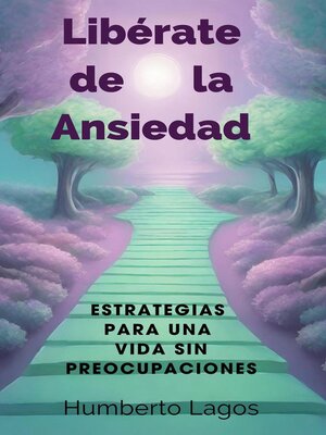cover image of Libérate de la Ansiedad